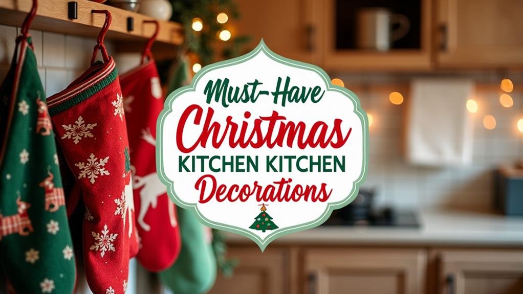 5 Must-Have Christmas Kitchen Decorations